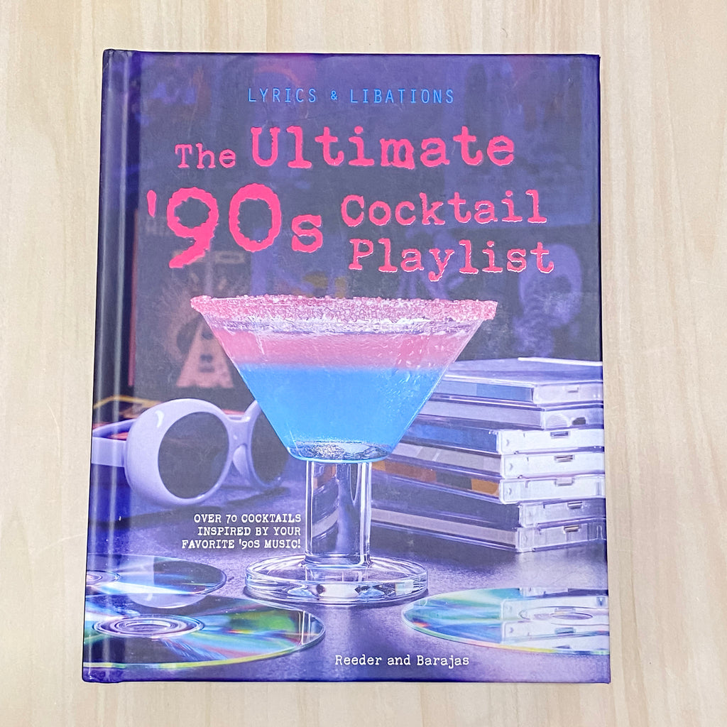 The Ultimate '90s Cocktail Playlist - Lyla's: Clothing, Decor & More - Plano Boutique