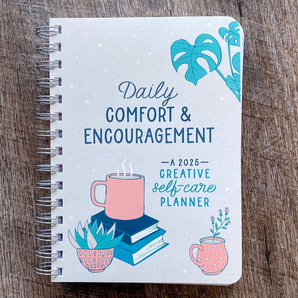 2025 Daily Comfort and Encouragement: A Creative Self-Care Planner - Lyla's: Clothing, Decor & More - Plano Boutique