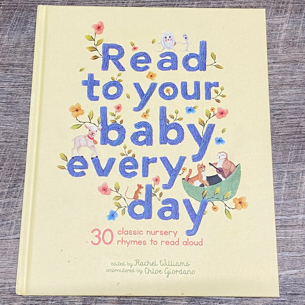 Read to Your Baby Every Day: 30 classic nursery rhymes to read aloud - Lyla's: Clothing, Decor & More - Plano Boutique