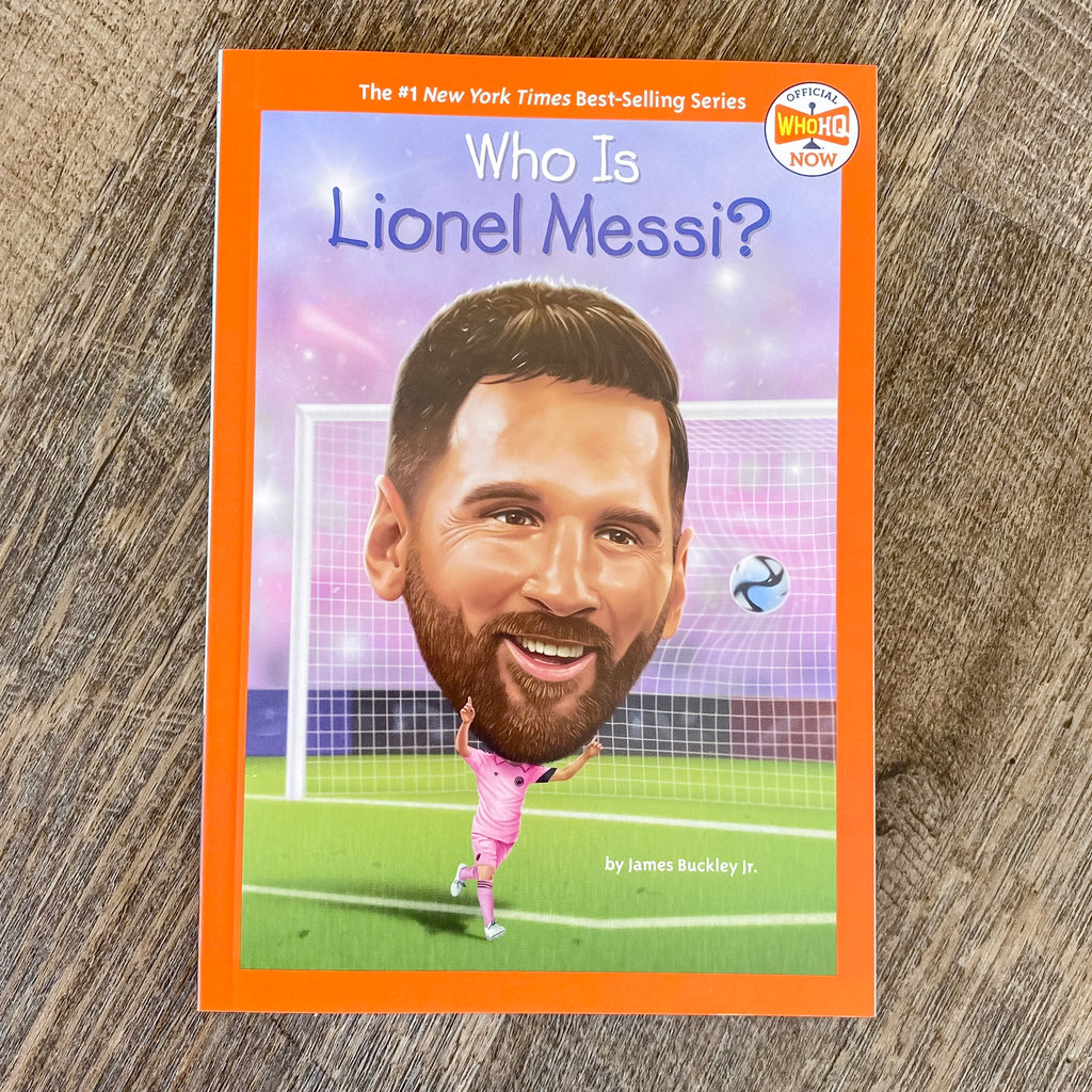 Who Is Lionel Messi? Book - Lyla's: Clothing, Decor & More - Plano Boutique