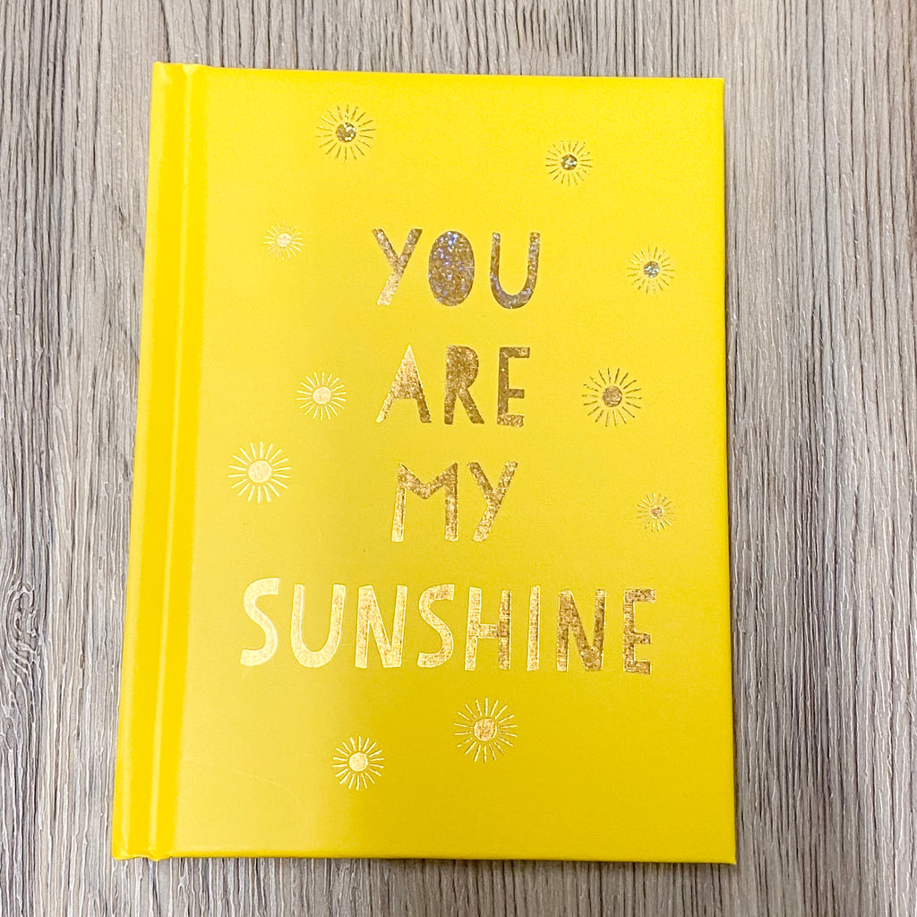 You Are My Sunshine: Uplifting Quotes for an Awesome Friend - Lyla's: Clothing, Decor & More - Plano Boutique