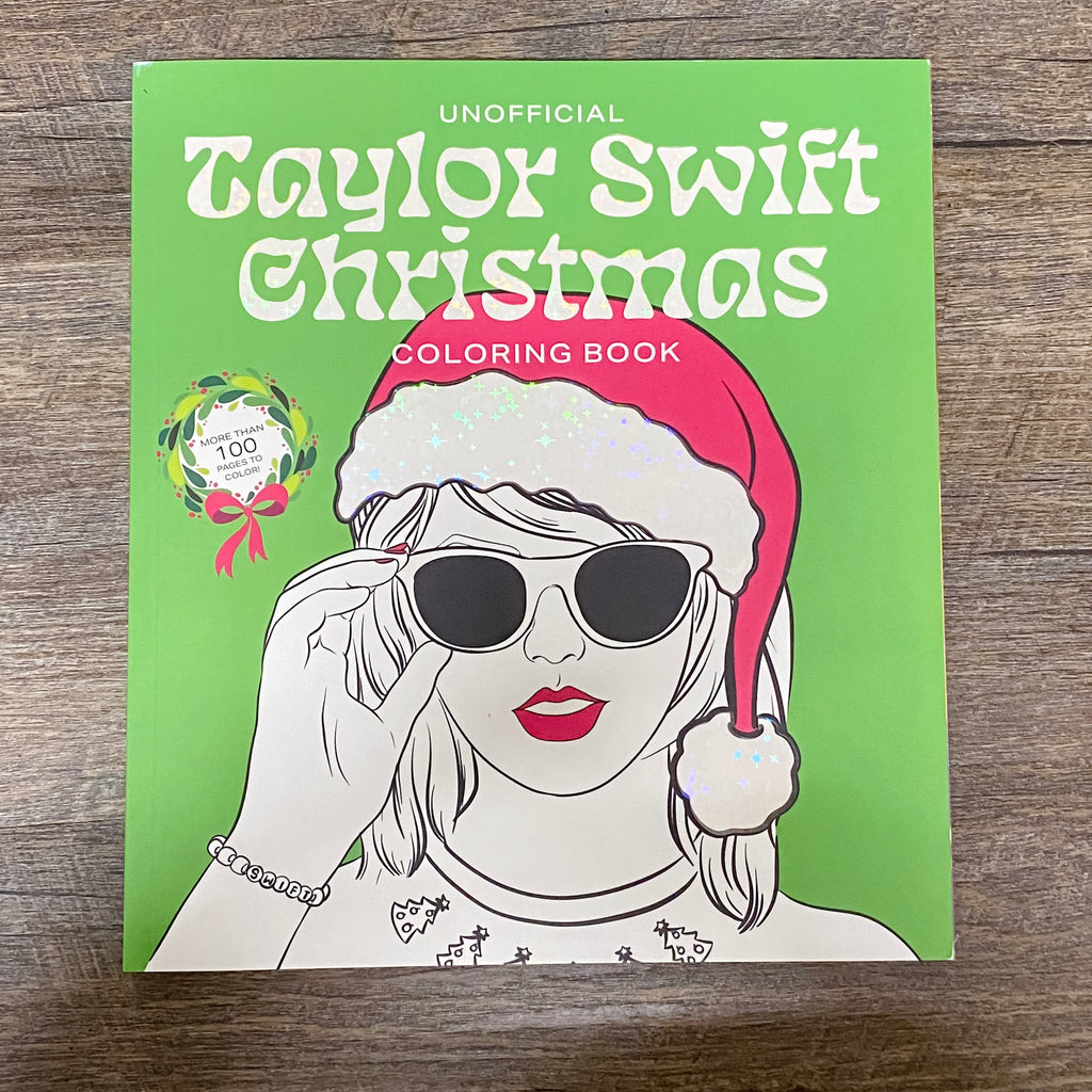 Unofficial Taylor Swift Christmas Coloring Book: More than 100 Pages to Color! - Lyla's: Clothing, Decor & More - Plano Boutique