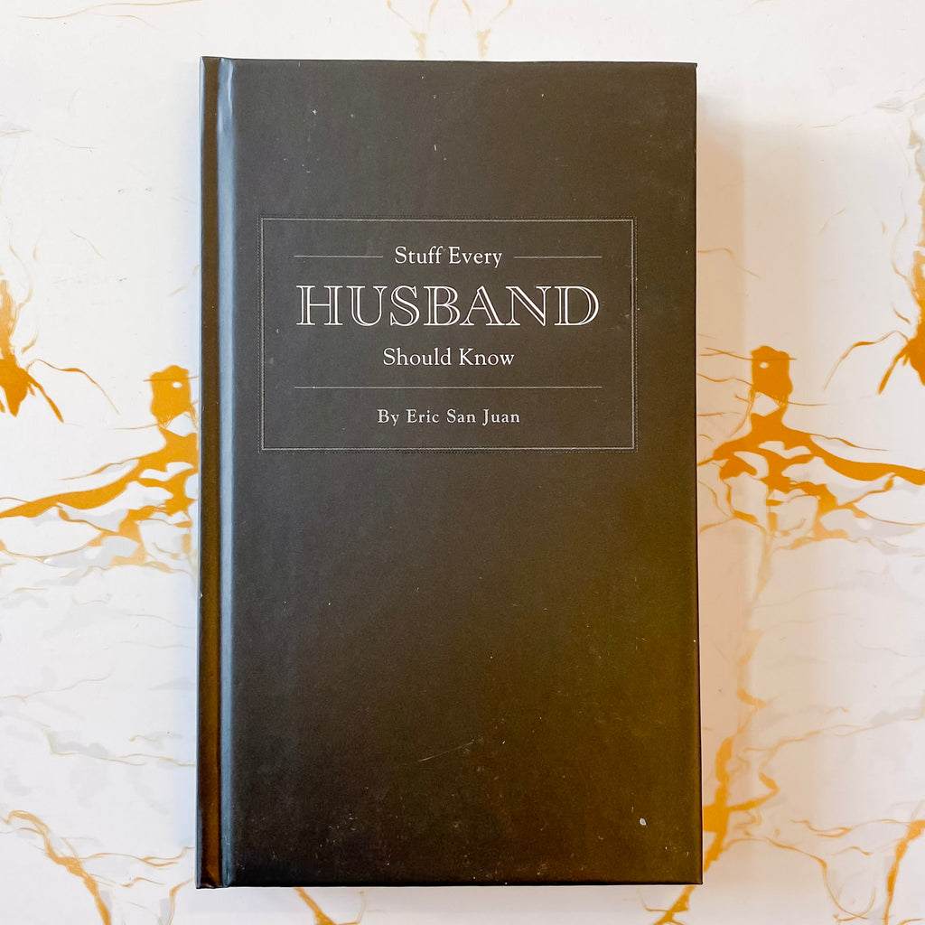 Stuff Every Husband Should Know - Lyla's: Clothing, Decor & More - Plano Boutique