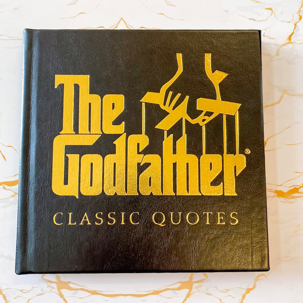 The Godfather Classic Quotes: A Classic Collection of Quotes from Francis Ford Coppola's - Lyla's: Clothing, Decor & More - Plano Boutique