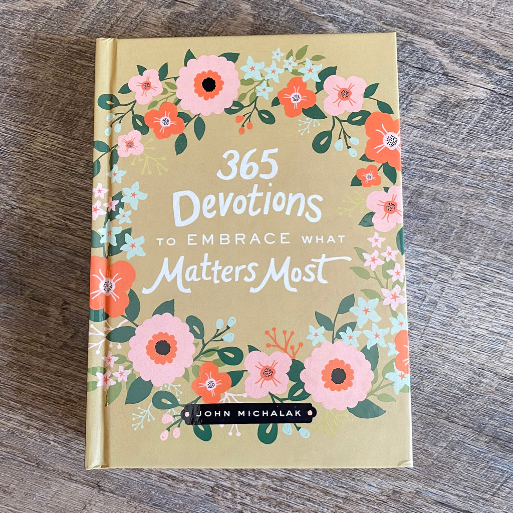 365 Devotions to Embrace What Matters Most - Lyla's: Clothing, Decor & More - Plano Boutique