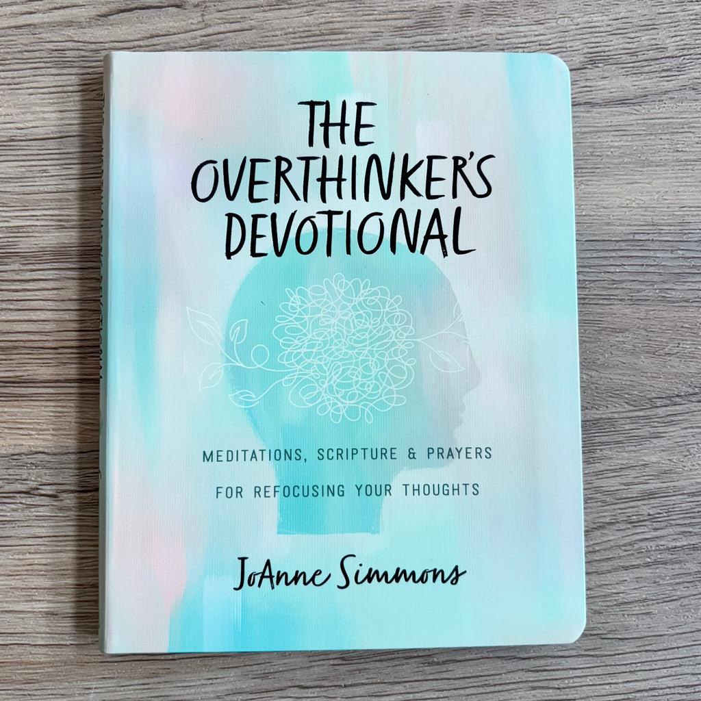The Overthinker's Devotional: Meditations, Scripture, and Prayers for Refocusing Your Thoughts - Lyla's: Clothing, Decor & More - Plano Boutique