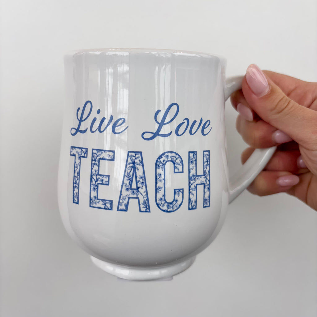 Live Love Teach Mug - Lyla's: Clothing, Decor & More - Plano Boutique
