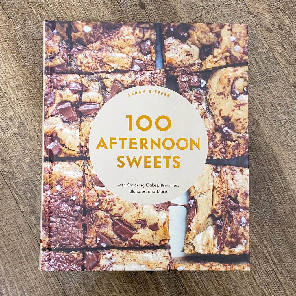 100 Afternoon Sweets: With Snacking Cakes, Brownies, Blondies, and More (100 Baking Recipes for Every Kitchen) - Lyla's: Clothing, Decor & More - Plano Boutique