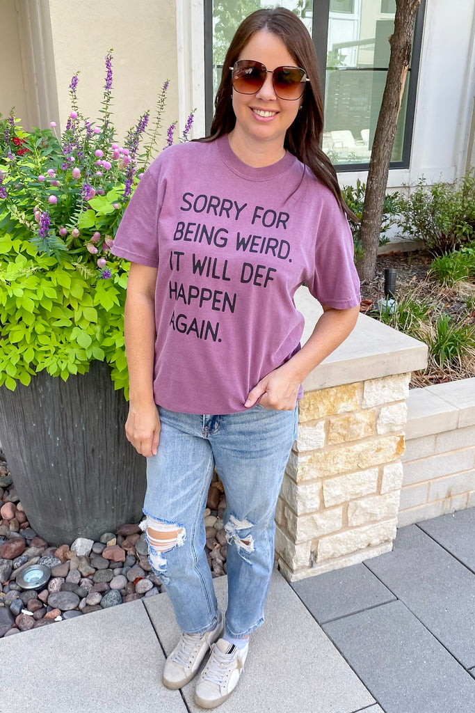 Sorry For Being Weird It Will Def Happen Again Berry Top - Lyla's: Clothing, Decor & More - Plano Boutique