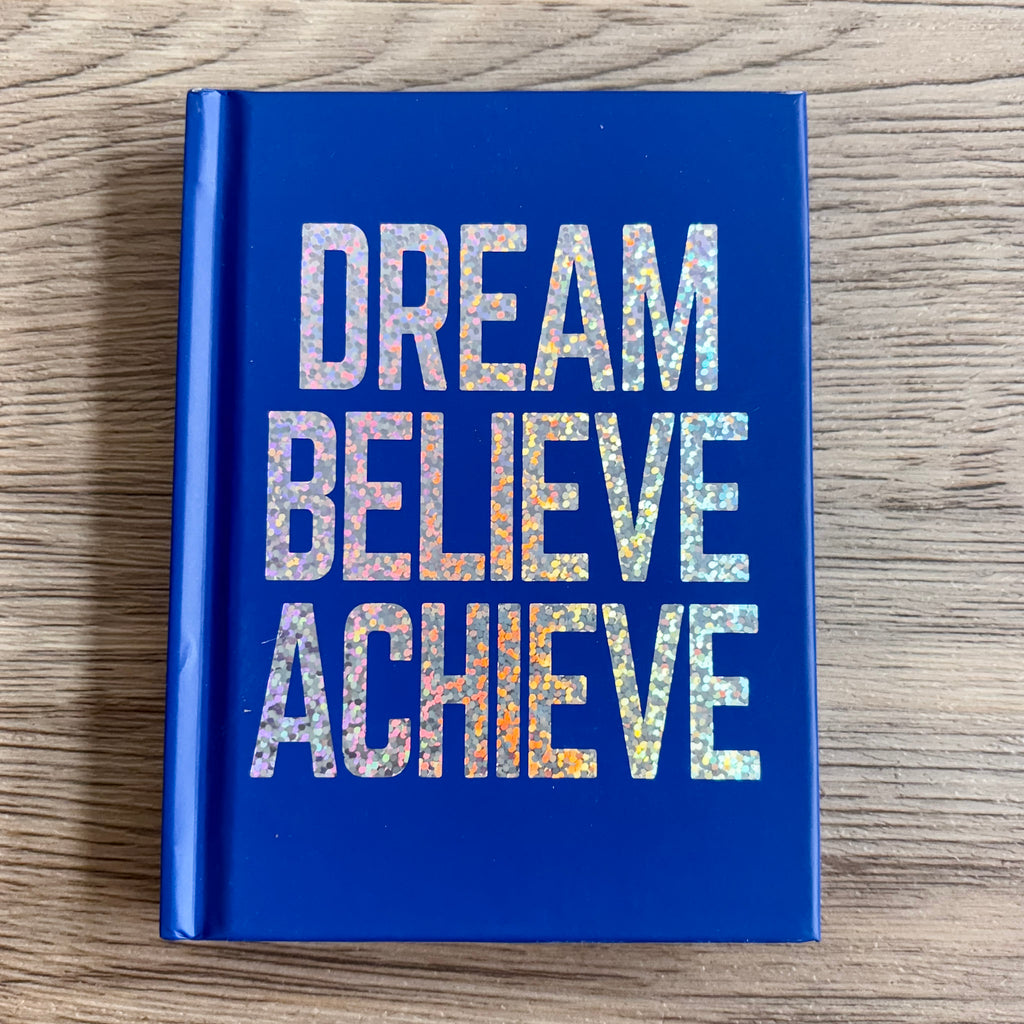 Dream, Believe, Achieve: Inspiring Quotes and Empowering Affirmations for Success, Growth and Happiness - Lyla's: Clothing, Decor & More - Plano Boutique