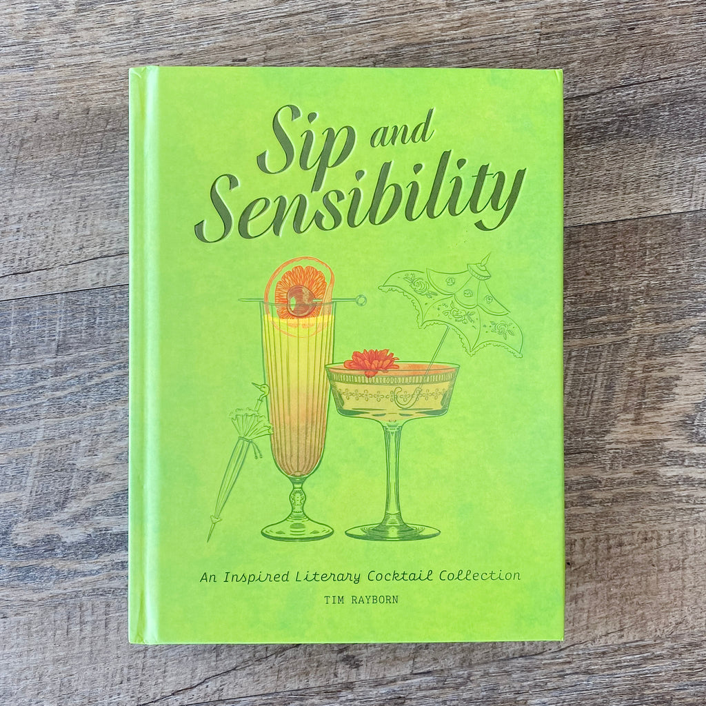 Sip and Sensibility: An Inspired Literary Cocktail Collection - Lyla's: Clothing, Decor & More - Plano Boutique